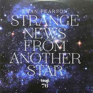 Ewan Pearson - Strange News From Another Star FLAC