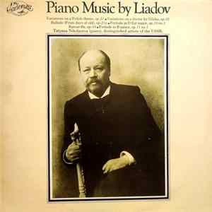 Liadov, Tatiana Nikolayeva - Piano Music By Liadov FLAC