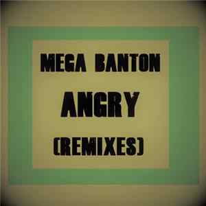 Mega Banton - Angry (Remixes) EP FLAC