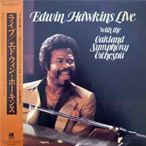Edwin Hawkins With The Oakland Symphony Orchestra - Edwin Hawkins Live With The Oakland Symphony Orchestra FLAC