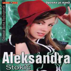 Aleksandra Stokić, Orkestar Borka Radivojevića - Opasna Je Nana FLAC