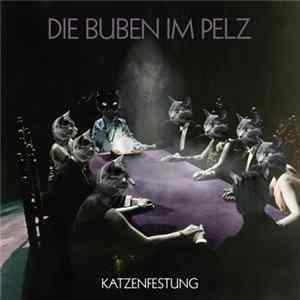 Die Buben Im Pelz - Katzenfestung FLAC