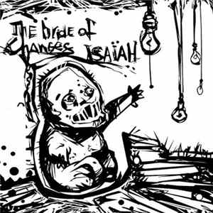 The Bride Of Changes / Isaïah - The Bride Of Changes / Isaïah FLAC