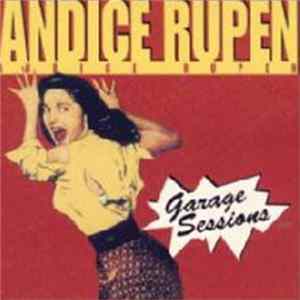Andice Rupen - Garage Sessions FLAC