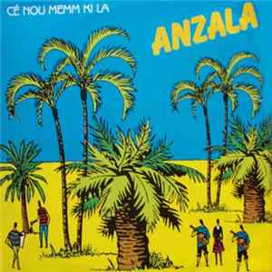 Anzala - Cé Nou Memm Ki La FLAC