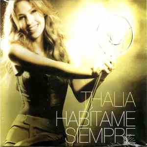 Thalía - Habítame Siempre FLAC