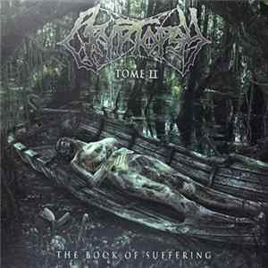 Cryptopsy - The Book Of Suffering: Tome II FLAC