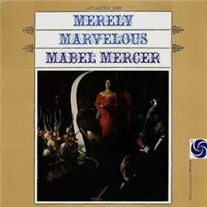 Mabel Mercer - Merely Marvelous FLAC