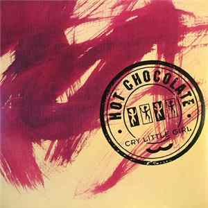 Hot Chocolate - Cry Little Girl FLAC