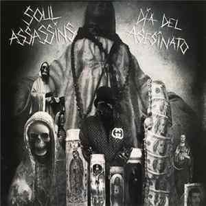 Soul Assassins - Dia Del Asesinato FLAC