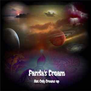 Panda's Dream - Not Only Dreams EP FLAC