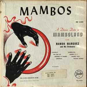 Ramon Marquez And His Orchestra - A Dance Date In Mamboland FLAC