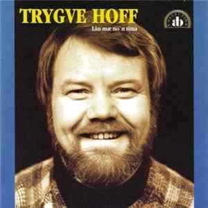 Trygve Hoff - Lån Mæ No'n Tima FLAC