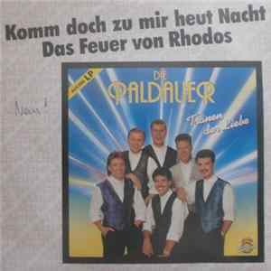 Die Paldauer - Komm Doch Zu Mir Heut Nacht / Das Feuer Von Rhodos FLAC