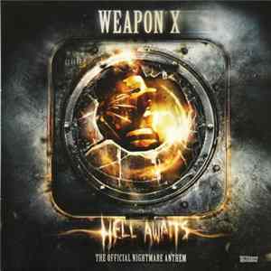 Weapon X - Hell Awaits FLAC