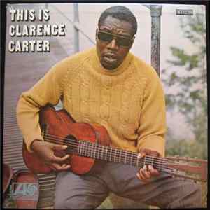 Clarence Carter - This Is Clarence Carter FLAC