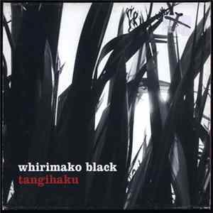 Whirimako Black - Tangihaku FLAC
