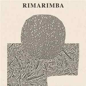 Rimarimba - The Rimarimba Collection FLAC