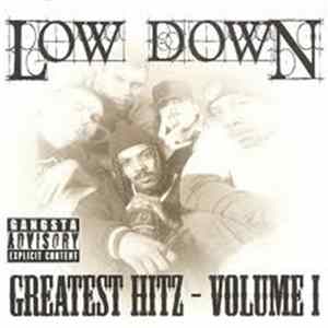 Low Down - Greatest Hitz - Volume 1 FLAC