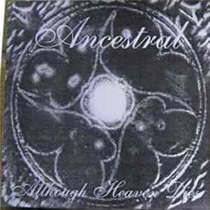Ancestral - Although Heaven Dies FLAC