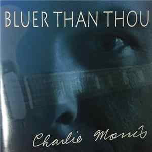 Charlie Morris - Bluer Than Thou FLAC