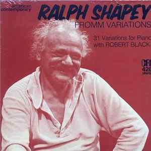 Ralph Shapey, Robert Black - Fromm Variations (31 Variations For Piano) FLAC