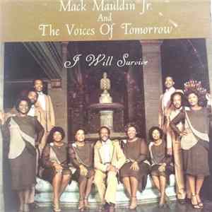 Mack Mauldin Jr. And The Voices Of Tomorrow - I Will Survive FLAC