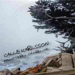 Calle Karlsson - Monterey Shoreline FLAC