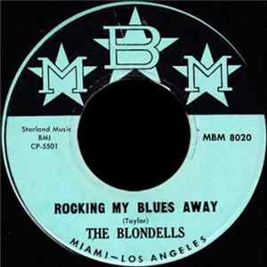 The Blondells, Mona Taylor - Rocking My Blues Away / No One Will Ever Know FLAC