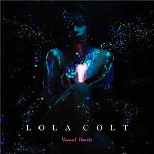 Lola Colt - Vacant Hearts FLAC