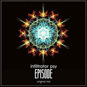Infiltrator Psy - Episode FLAC