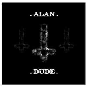 Alan Dude - Pop Songs For Satan FLAC