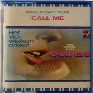 Het Vier Wieken Orkest - Call Me FLAC