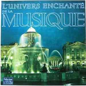 Various - L'Univers Enchanté De La Musique FLAC