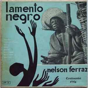 Nelson Ferraz - “Lamento Negro“ Com Nelson Ferraz FLAC