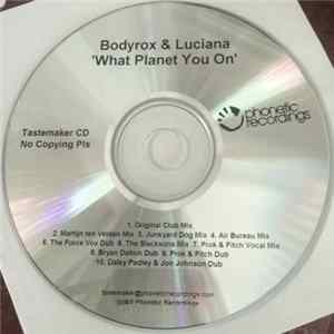 Bodyrox & Luciana - What Planet You On FLAC