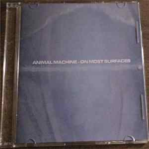Animal Machine - On Most Surfaces FLAC