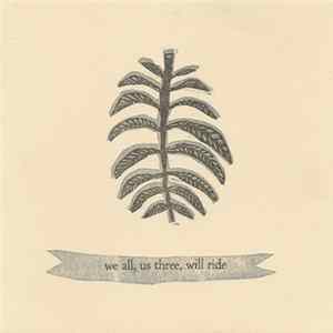 Will Oldham - We All, Us Three, Will Ride FLAC