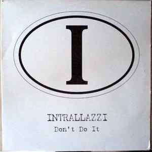 Intrallazzi - Don't Do It FLAC