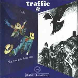Traffic - Shoot Out At The Fantasy Factory / When The Eagle Flies FLAC