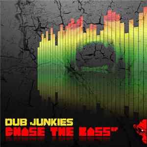 Dub Junkies - Chase The Bass EP FLAC