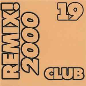 Various - Remix! 2000 Club 19 FLAC