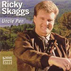 Ricky Skaggs - Uncle Pen FLAC