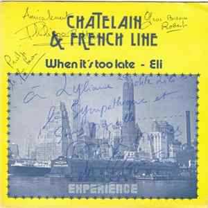 Chatelain & French Line - When It's Too Late / Eli FLAC
