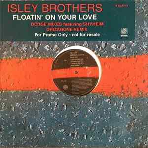 The Isley Brothers Featuring Ronald Isley - Floatin' On Your Love FLAC