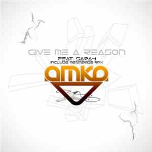 AMKA Featuring Sarah - Give Me A Reason FLAC