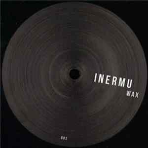 Tuccillo & James Dexter - Inermu Wax 002 FLAC