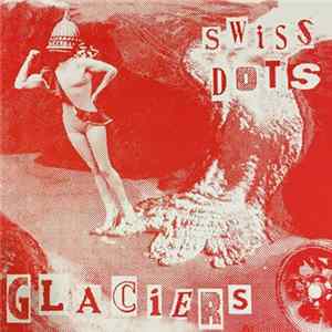 Swiss Dots - Glaciers FLAC