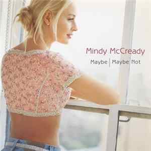 Mindy McCready - Maybe | Maybe Not FLAC