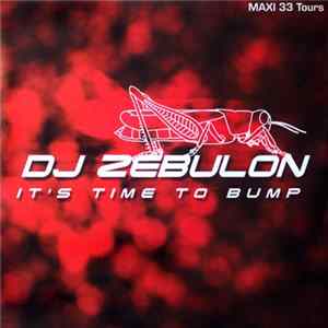 DJ Zebulon - It's Time To Bump FLAC